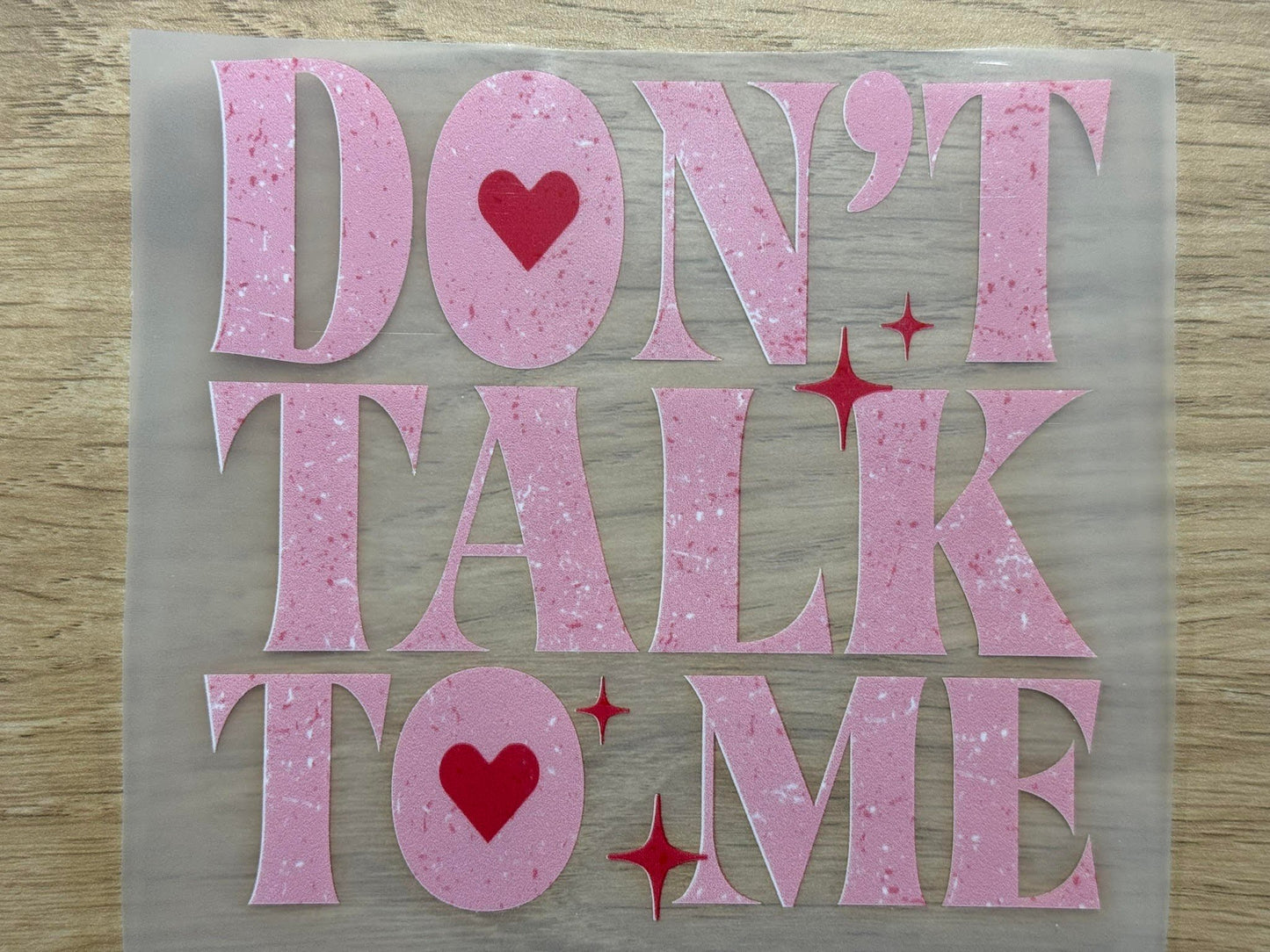 Don`t Talk To Me