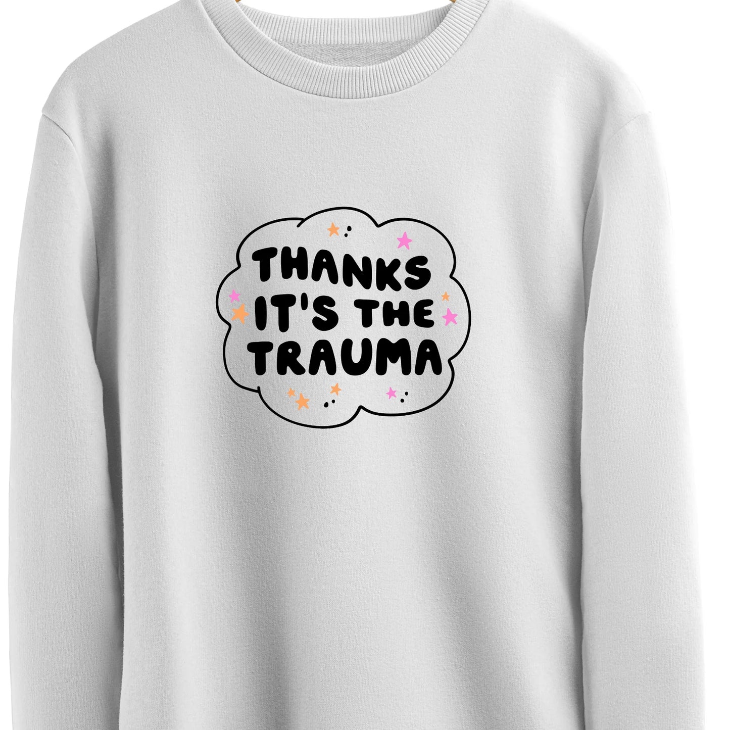 Thanks It`s The Trauma